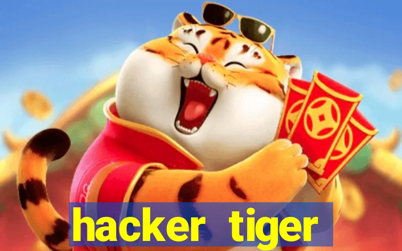 hacker tiger fortune gratis