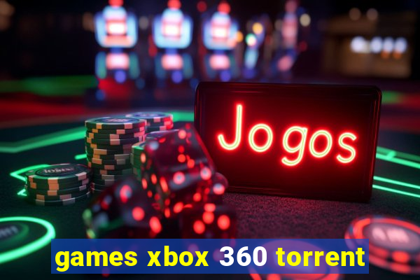 games xbox 360 torrent