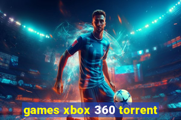 games xbox 360 torrent