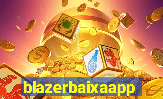 blazerbaixaapp