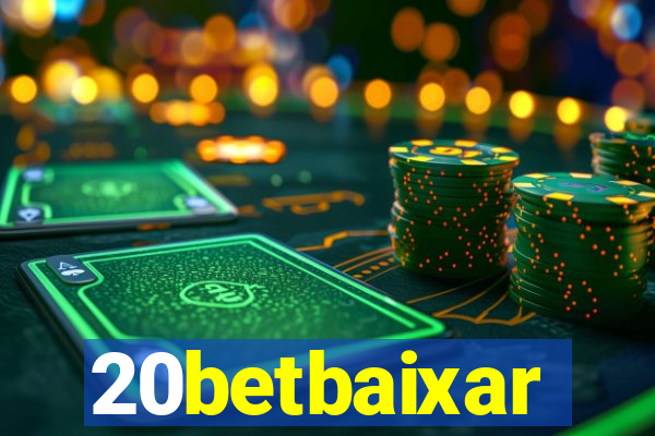 20betbaixar