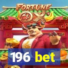 196 bet