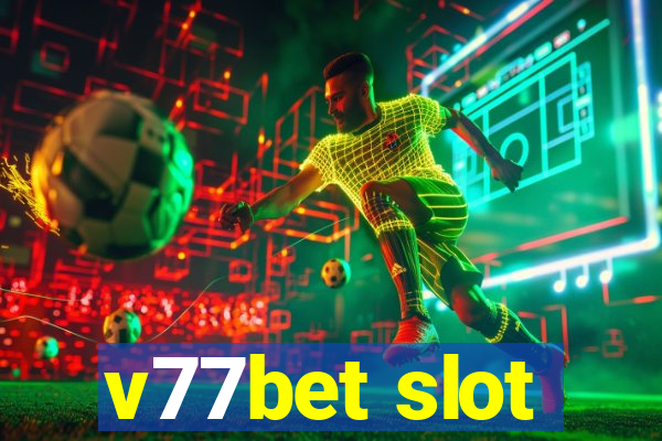 v77bet slot