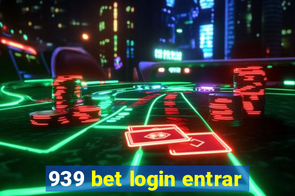 939 bet login entrar