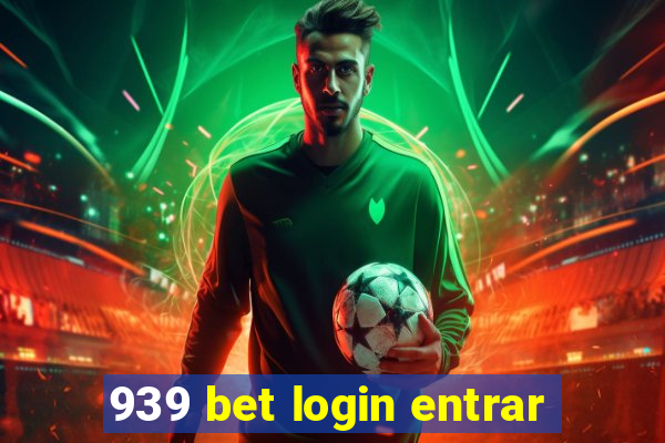 939 bet login entrar