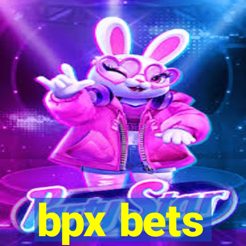 bpx bets