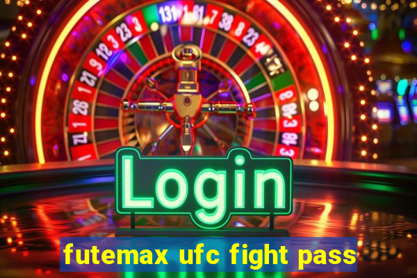 futemax ufc fight pass