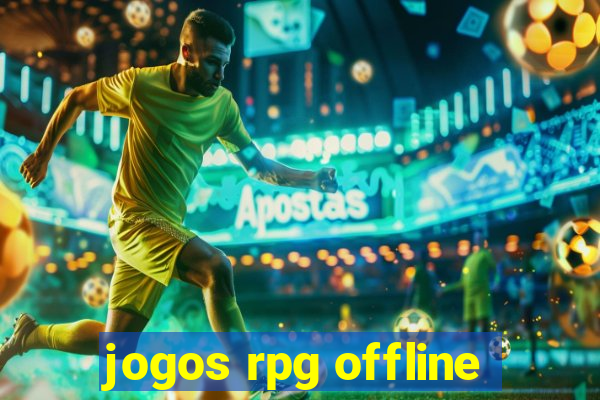 jogos rpg offline