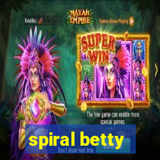 spiral betty