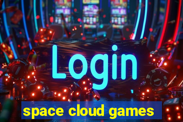 space cloud games