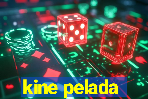 kine pelada