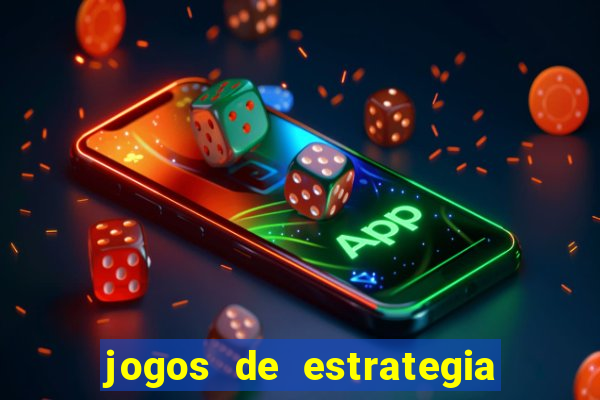 jogos de estrategia e raciocinio