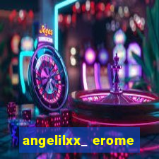 angelilxx_ erome