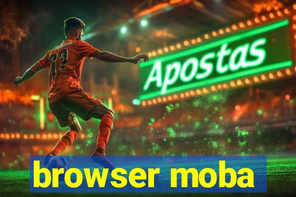 browser moba