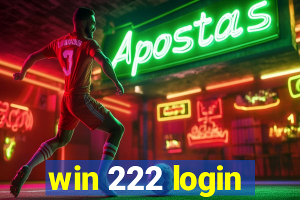 win 222 login