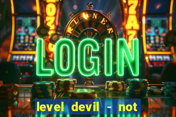 level devil - not a troll game