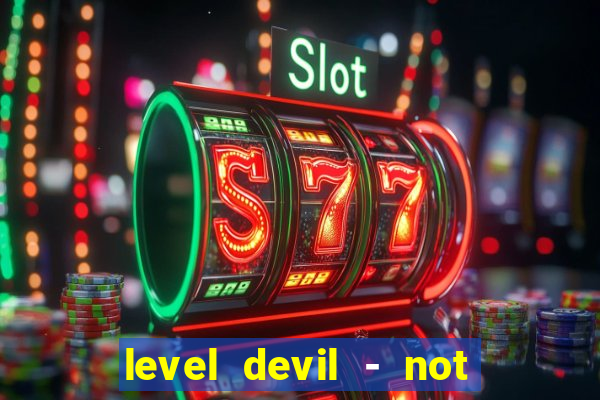 level devil - not a troll game