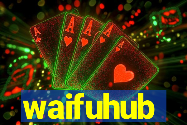 waifuhub