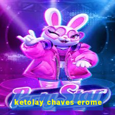 ketolay chaves erome