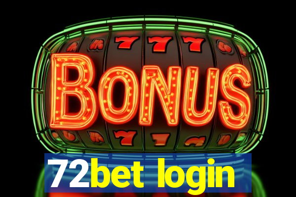 72bet login