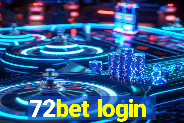 72bet login