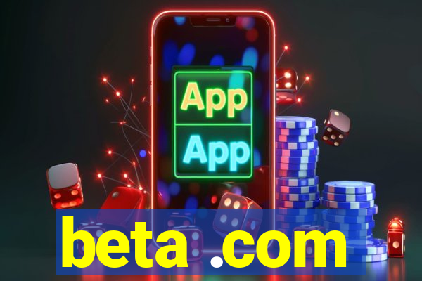 beta .com