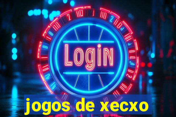 jogos de xecxo