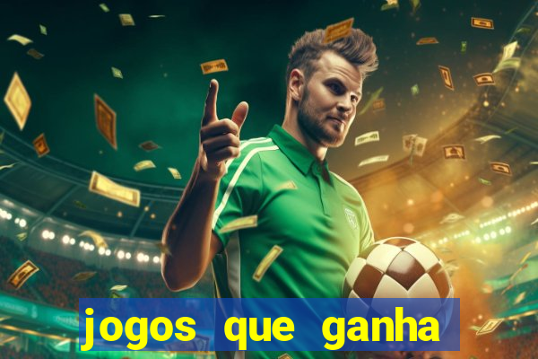 jogos que ganha dinheiro gratuito