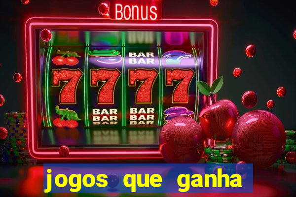 jogos que ganha dinheiro gratuito