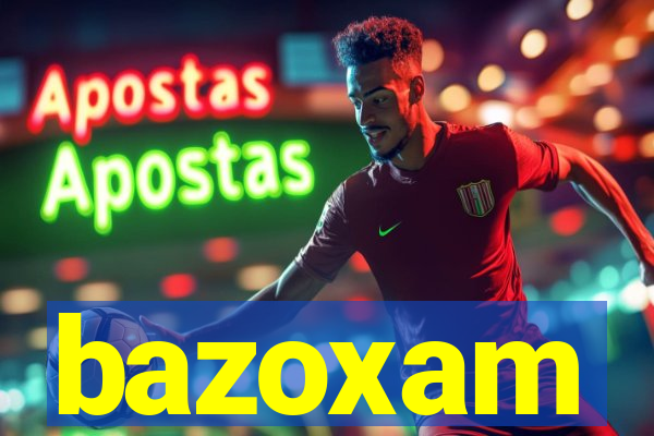 bazoxam