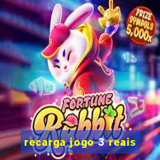 recarga jogo 3 reais