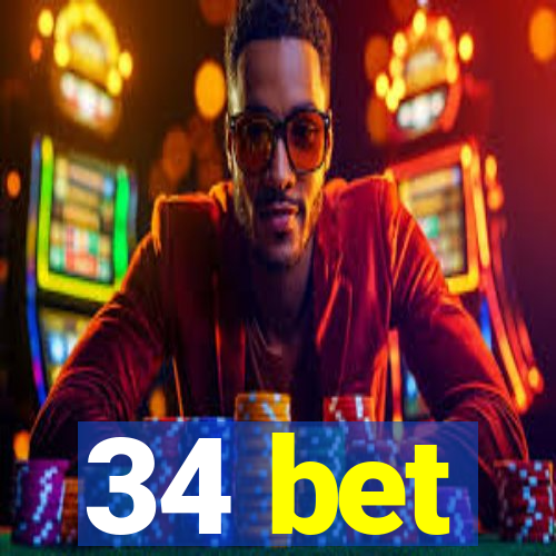 34 bet