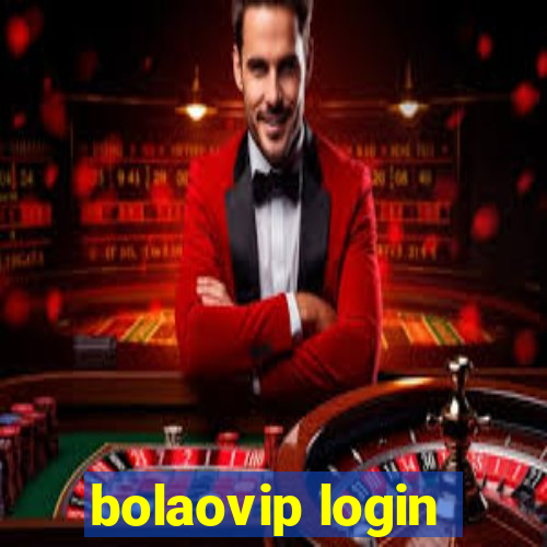 bolaovip login