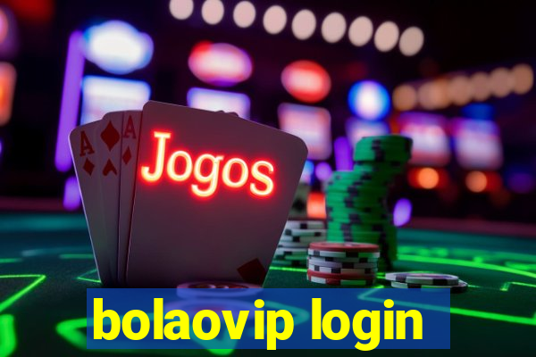 bolaovip login