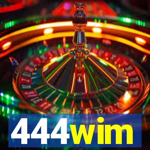 444wim