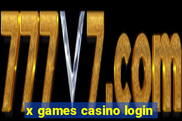 x games casino login