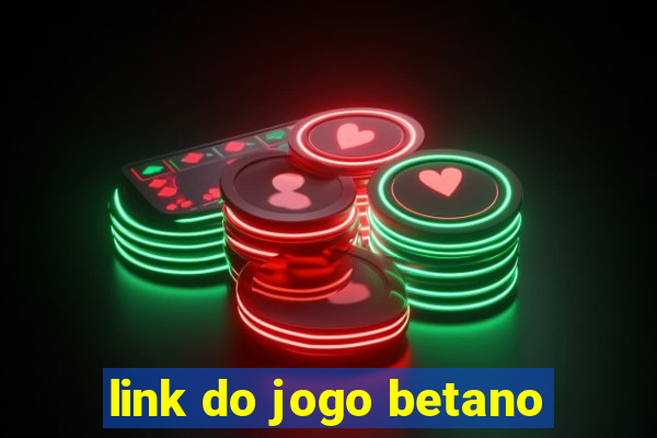 link do jogo betano