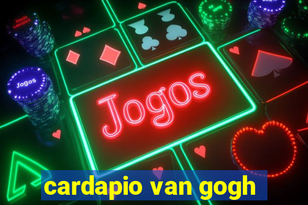 cardapio van gogh