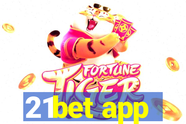 21bet app