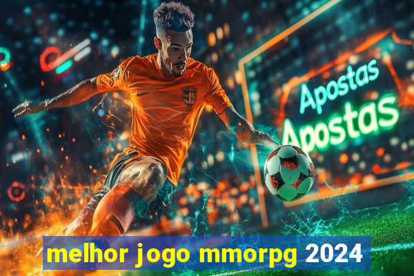 melhor jogo mmorpg 2024