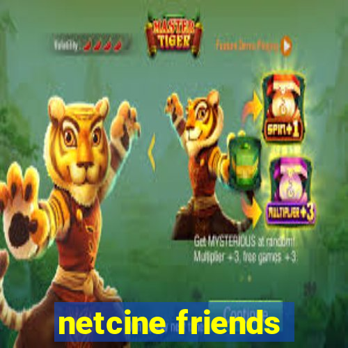 netcine friends