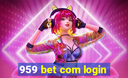 959 bet com login