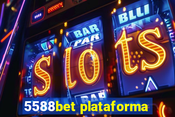 5588bet plataforma