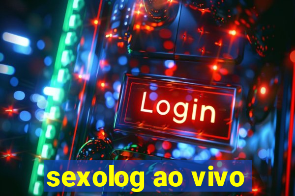 sexolog ao vivo