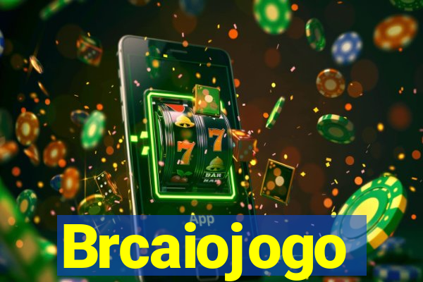 Brcaiojogo