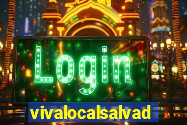 vivalocalsalvador