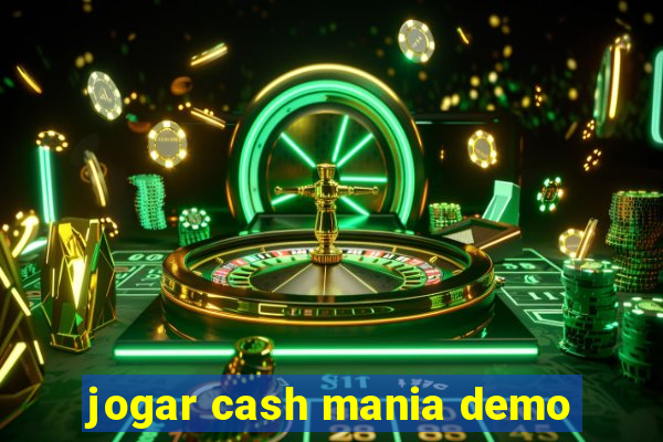 jogar cash mania demo