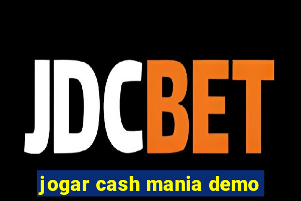 jogar cash mania demo