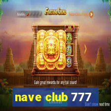 nave club 777