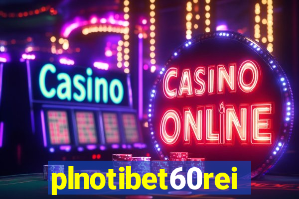 plnotibet60rei